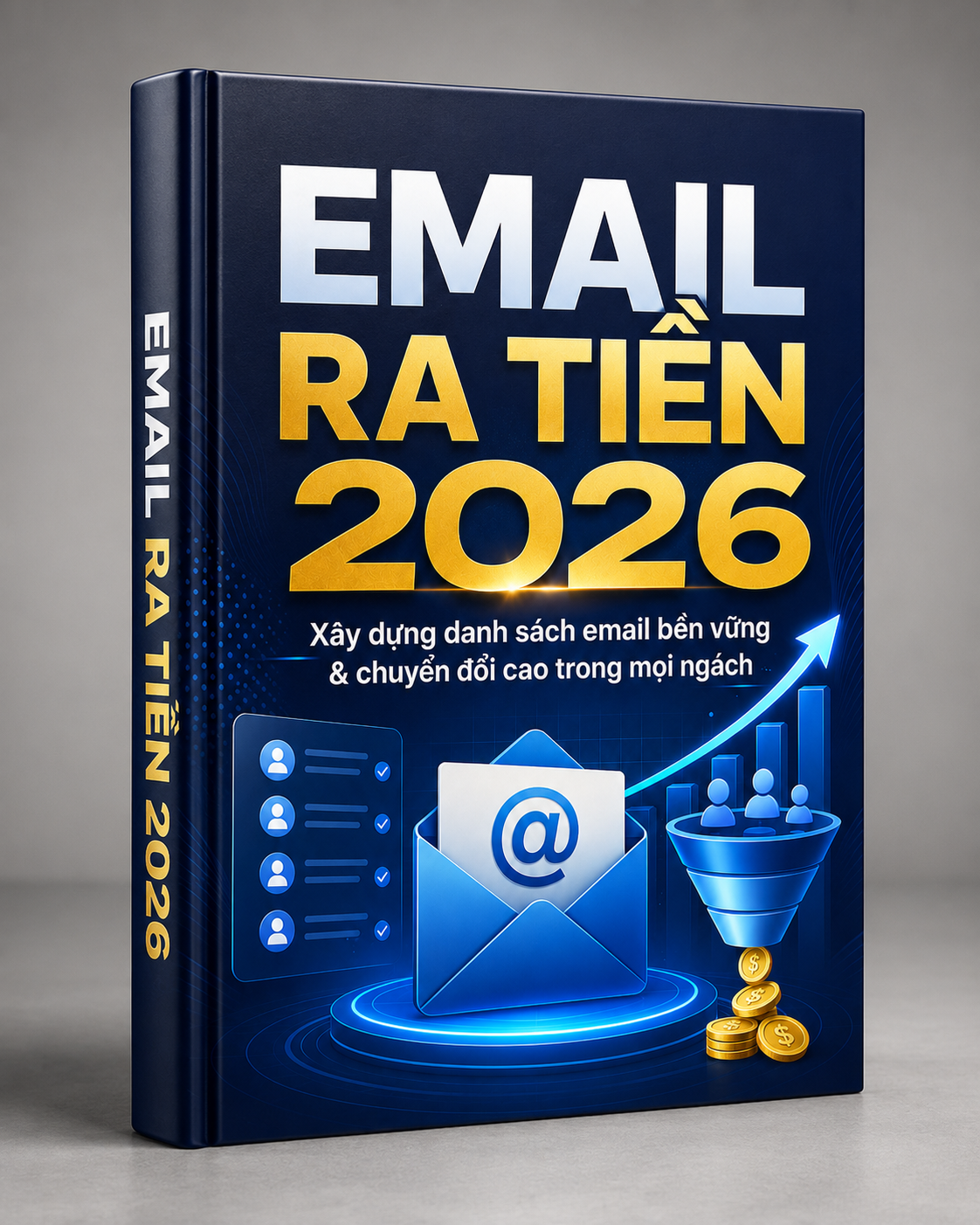 Bìa 3D cẩm nang Email Ra Tiền 2026 — xây dựng danh sách email bền vững & chuyển đổi cao trong mọi ngách